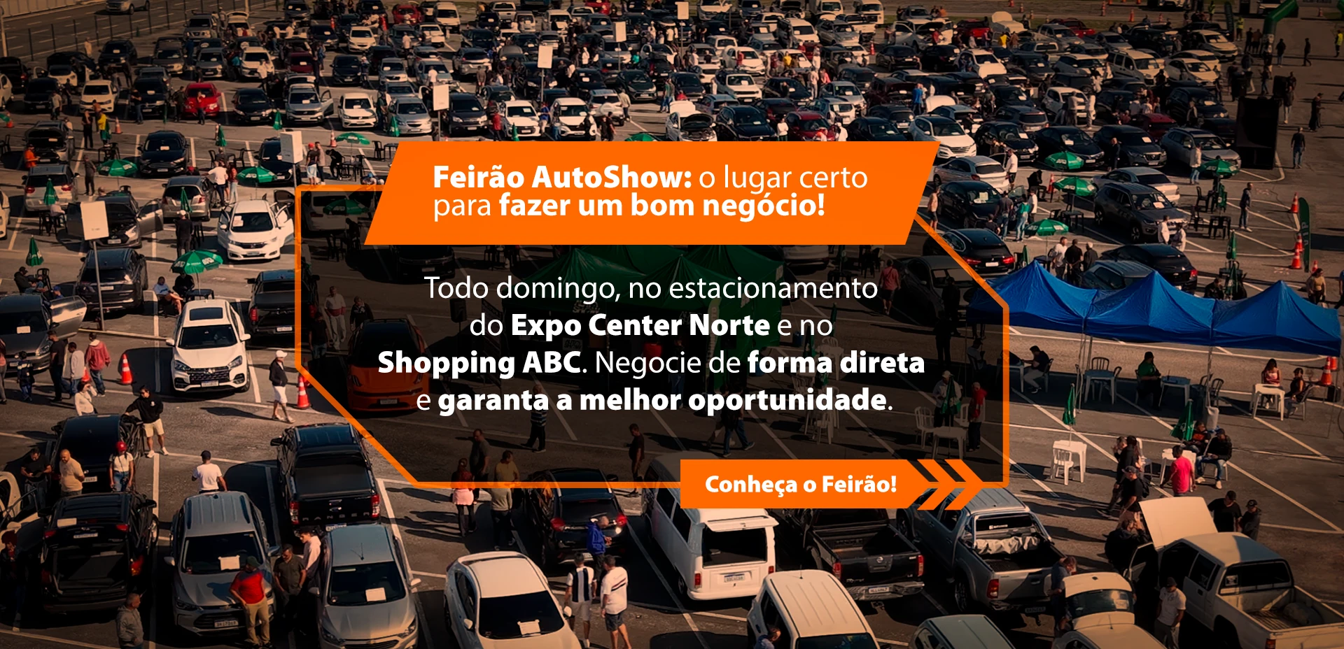 Feirão Autoshow: o lugar certo para fazer um bom negócio
